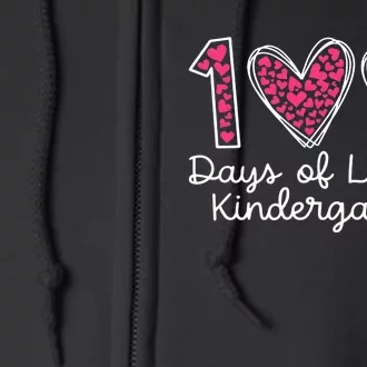 100 Days Of Loving Kindergarten 100 Days Of School Celebration Full Zip Hoodie