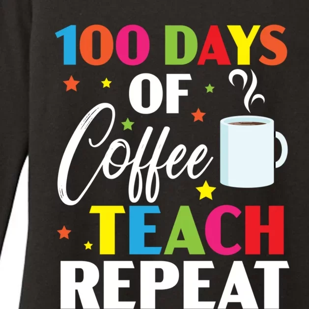 100 Days Of Coffee Teach Repeat 100 Days Of School Gift Womens CVC Long Sleeve Shirt