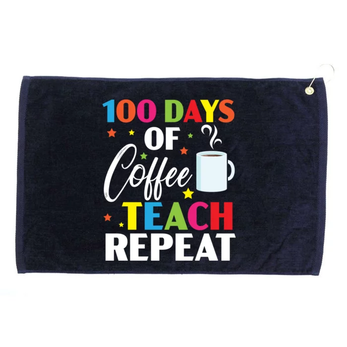 100 Days Of Coffee Teach Repeat 100 Days Of School Gift Grommeted Golf Towel