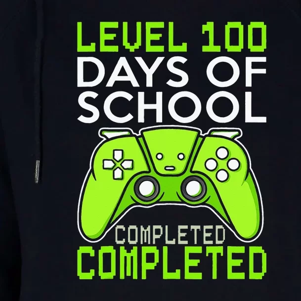 100 Days Of School Completed Level Up Gaming Womens Funnel Neck Pullover Hood