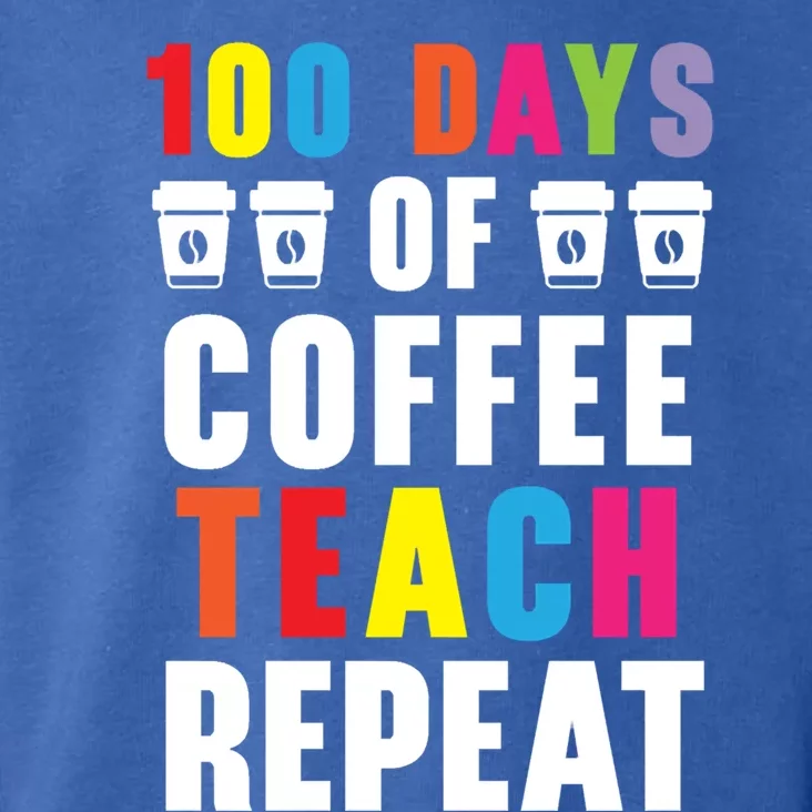 100 Days Of Coffee Teach Repeat 100 Days Of School Cute Gift Toddler Hoodie