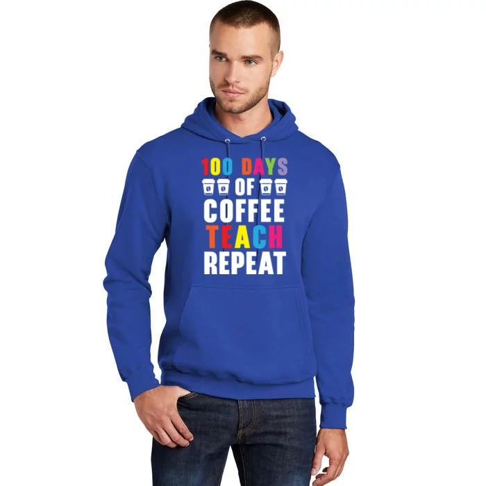 100 Days Of Coffee Teach Repeat 100 Days Of School Cute Gift Tall Hoodie