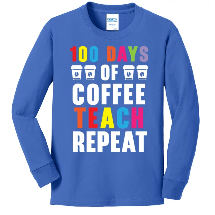 100 Days Of Coffee Teach Repeat 100 Days Of School Cute Gift Kids Long Sleeve Shirt