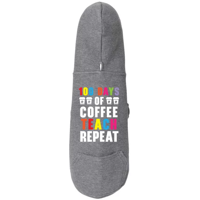 100 Days Of Coffee Teach Repeat 100 Days Of School Cute Gift Doggie 3-End Fleece Hoodie