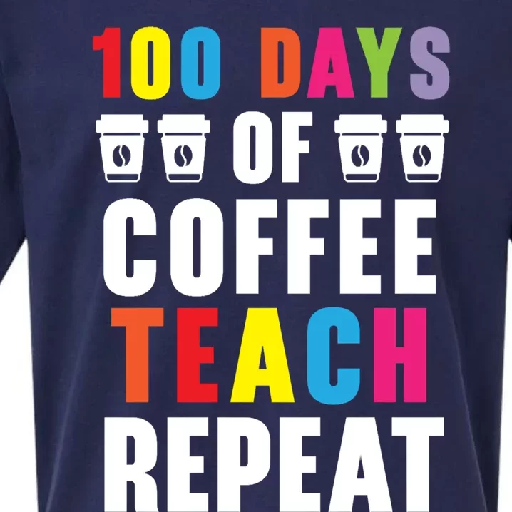 100 Days Of Coffee Teach Repeat 100 Days Of School Cute Gift Sueded Cloud Jersey T-Shirt