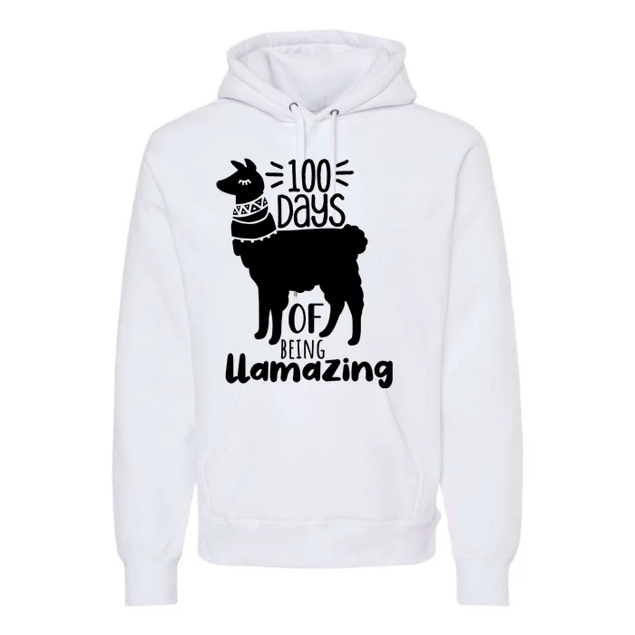 100 Days Of Being Llamazing 100 Days Of School Funny Llama Premium Hoodie