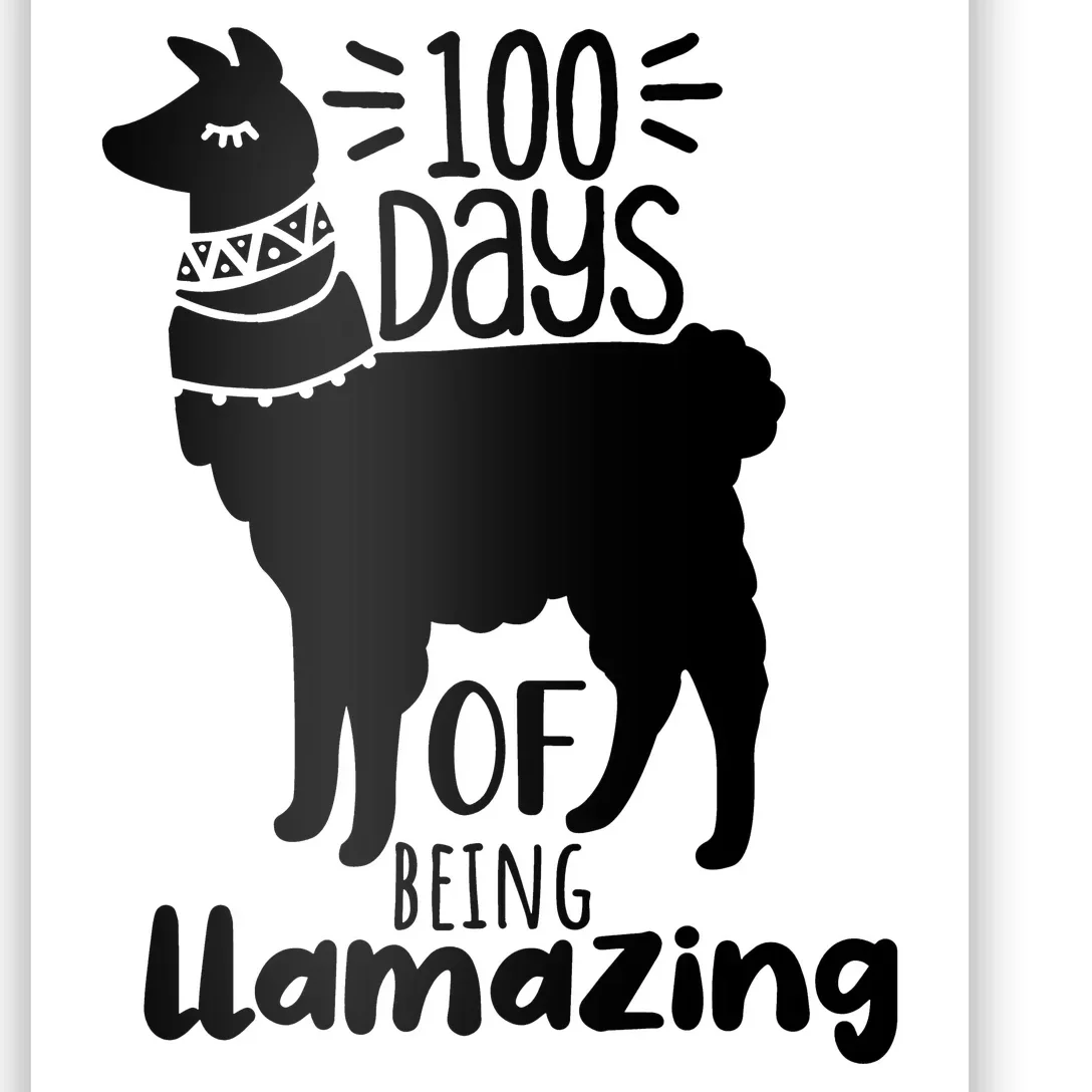 100 Days Of Being Llamazing 100 Days Of School Funny Llama Poster