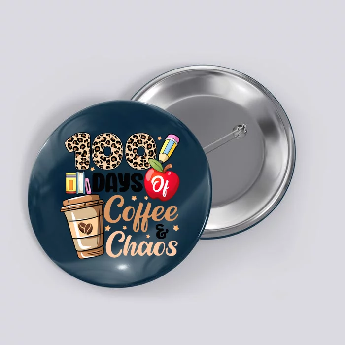 100 Days Of Coffee And Chaos Leopard Teacher Button