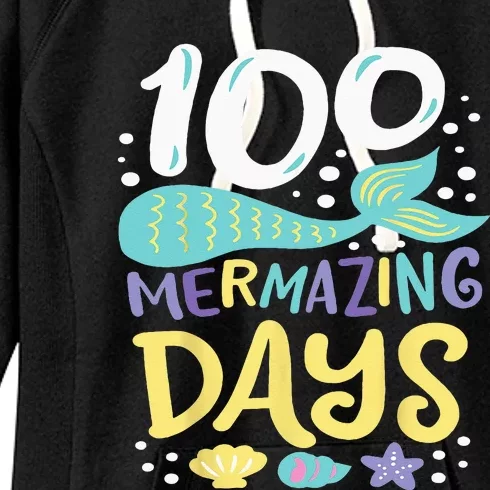 100 Days Of School 100 Mermazing Days Of School Mermaid Women's Fleece Hoodie