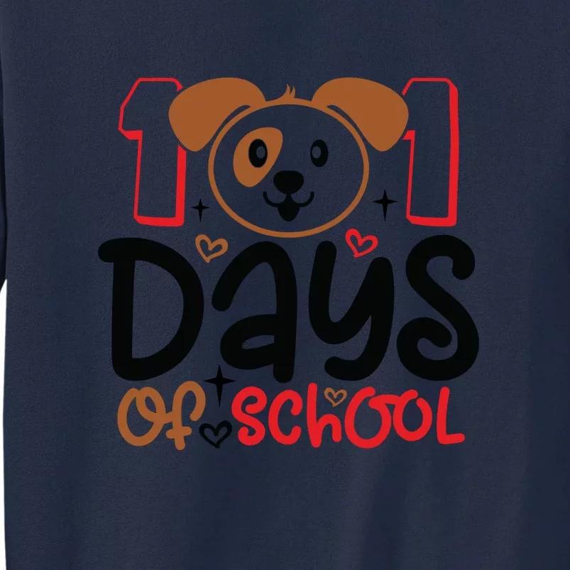 101 Days Of School Dalmatian Dog Teachers Gift Tall Sweatshirt