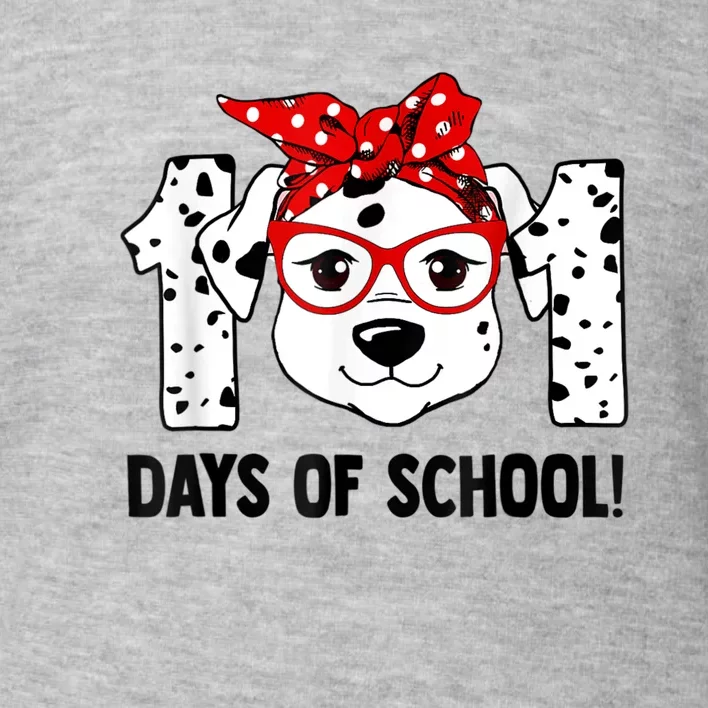 101 Days Of School Dalmatian Dog Teachers Kids Gift Toddler Sweatshirt