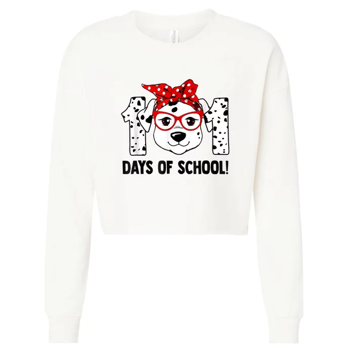 101 Days Of School Dalmatian Dog Teachers Kids Gift Cropped Pullover Crew