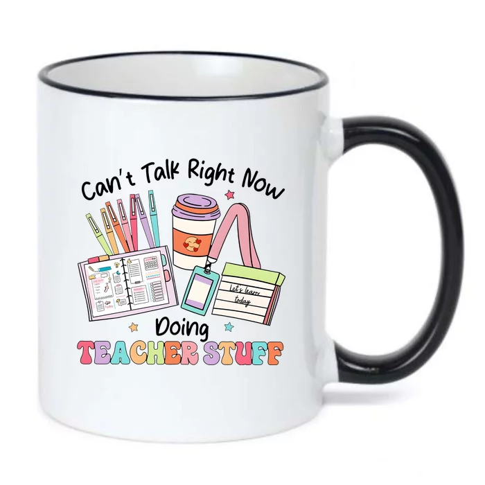 100th Day Of School CanT Talk Right Now Doing Teacher Stuff Black Color Changing Mug