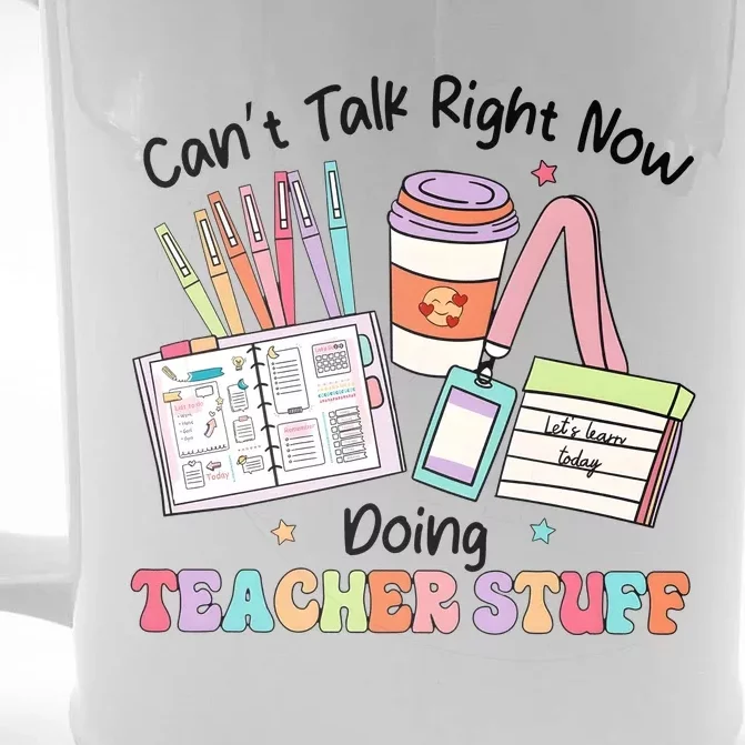 100th Day Of School CanT Talk Right Now Doing Teacher Stuff Front & Back Beer Stein