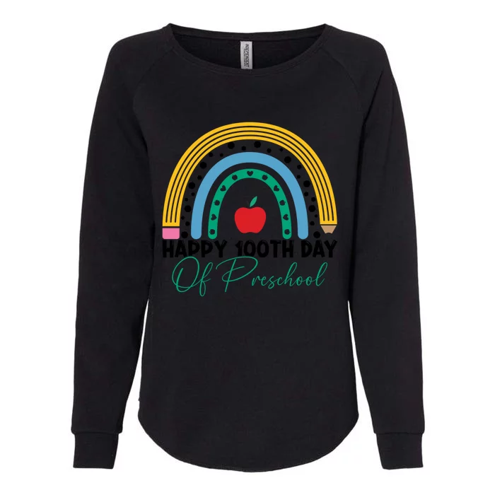 100Th Day Of Preschool Teacher Rainbow Preschool Teacher Meaningful Gift Womens California Wash Sweatshirt