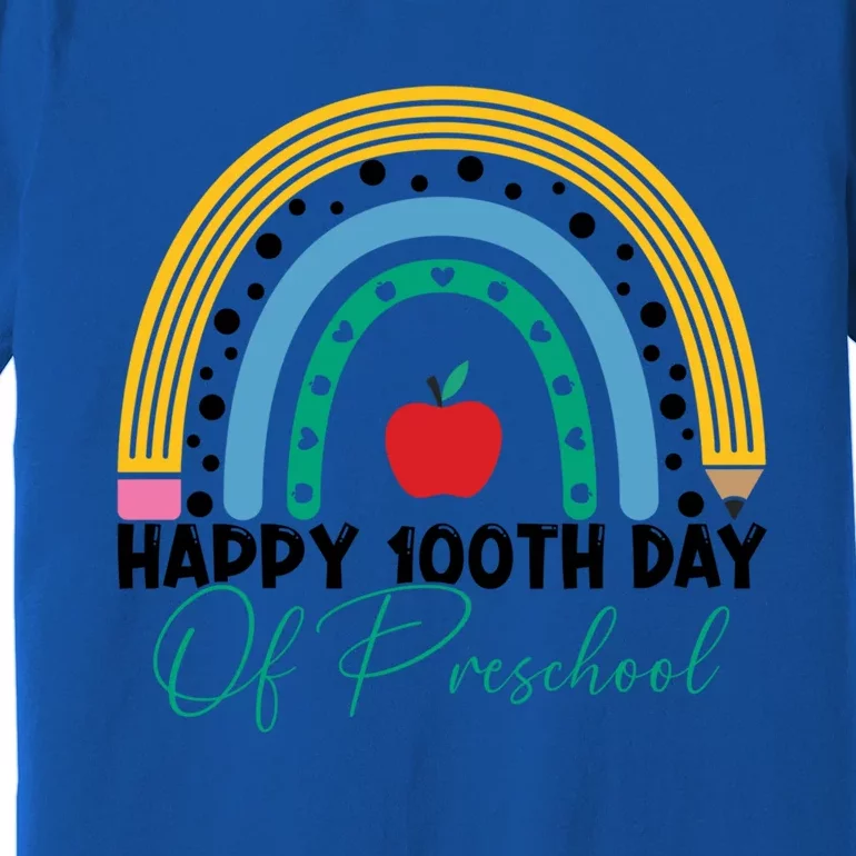 100Th Day Of Preschool Teacher Rainbow Preschool Teacher Meaningful Gift Premium T-Shirt