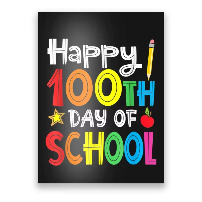 100th Day Of School A Gift For Teachers Kids Child Happy 100 Days Poster