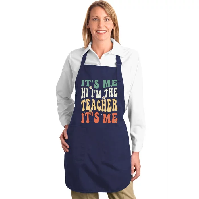 100th Day Of School I’m The Teacher It’s Me Funny Teacher Full-Length Apron With Pocket