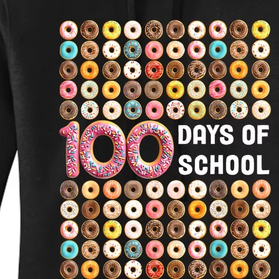 100th Day Of School Teacher 100 Days Donuts Donut Women's Pullover Hoodie