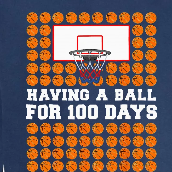 100 Days Of School Basketball 100th Day Balls Garment-Dyed Sweatshirt