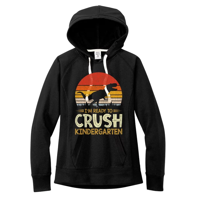 1st Day Of Kindergarten Im Ready To Crush Dinosaur Boy Women's Fleece Hoodie