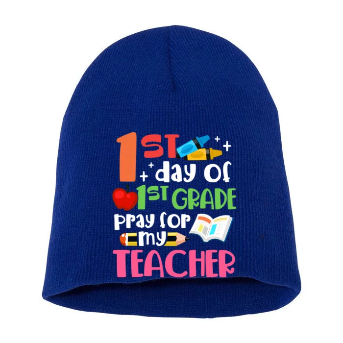 1St Day Of First Grade Pray For My Teacher 1St Grade Meaningful Gift Short Acrylic Beanie