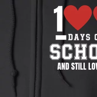 100 Days Of School Cute 100 Days Of School And Still Loving It Hearts 100th Day Full Zip Hoodie