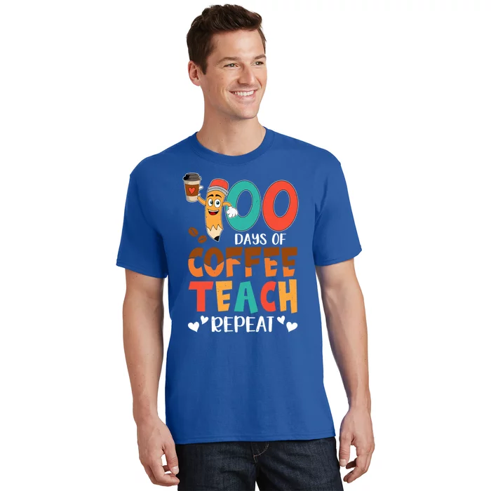 100 Days Of Coffee Teach Repeat 100th Day School Teacher Gift T-Shirt