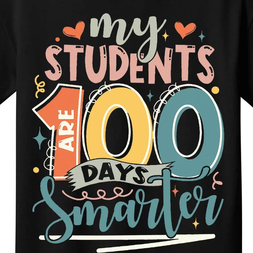 100th Day Of School My Students Are 100 Days Smarter Teacher Kids T-Shirt