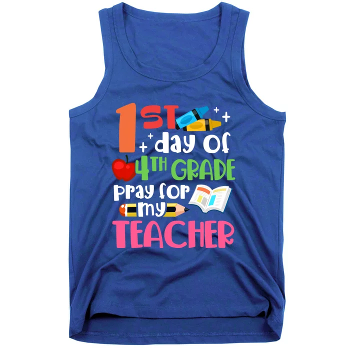 1St Day Of Fourth Grade Pray For My Teacher 4Th Grade Meaningful Gift Tank Top