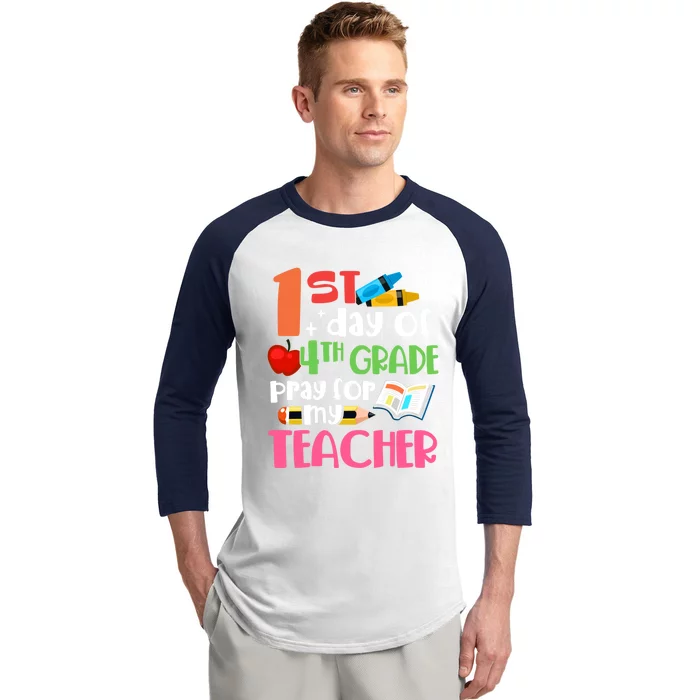 1St Day Of Fourth Grade Pray For My Teacher 4Th Grade Meaningful Gift Baseball Sleeve Shirt