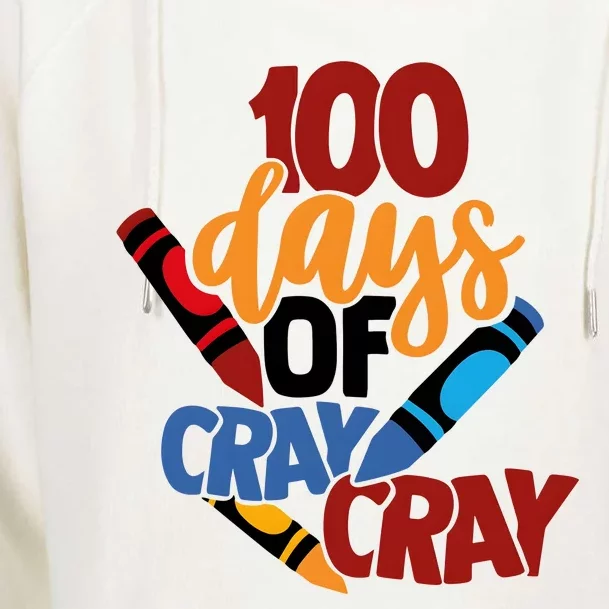 100 Days Of Cray Cray Kindergarten Teacher Womens Funnel Neck Pullover Hood