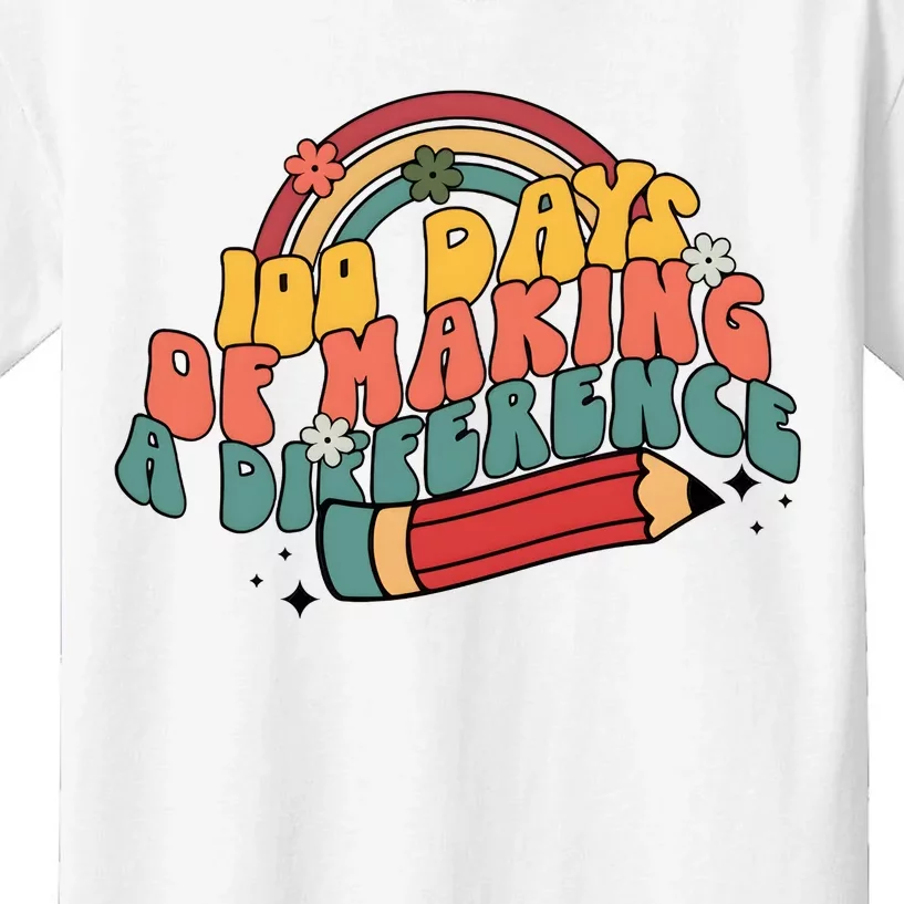 100 Days Of Making A Difference Happy 100 Days Kids T-Shirt