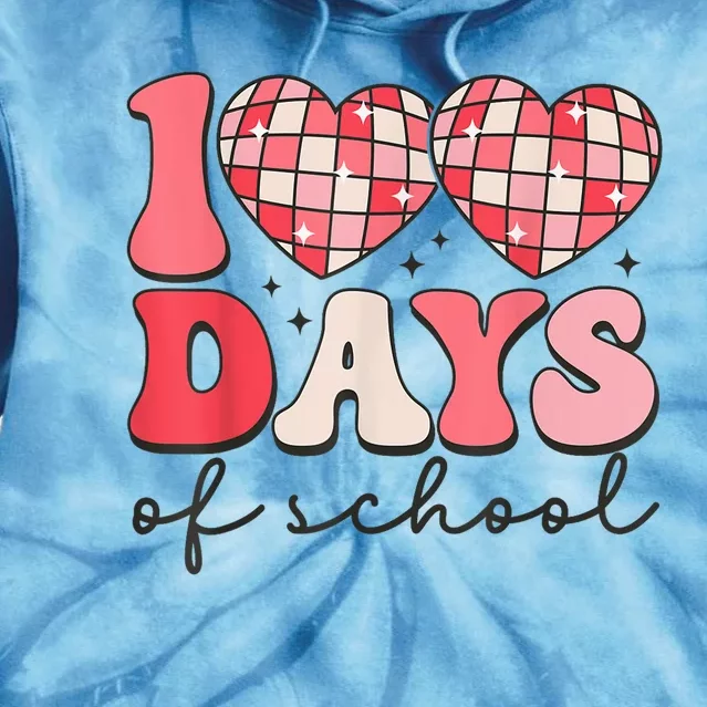 100 Days Of School Retro Disco Hearts 100th Day Of School Tie Dye Hoodie