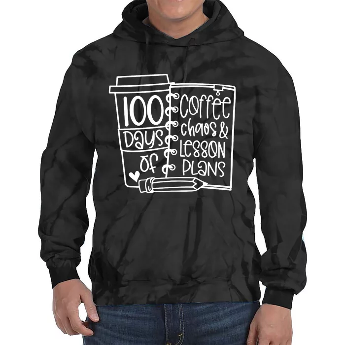 100 Days Of Coffee Chaos And Lesson Plans Tie Dye Hoodie