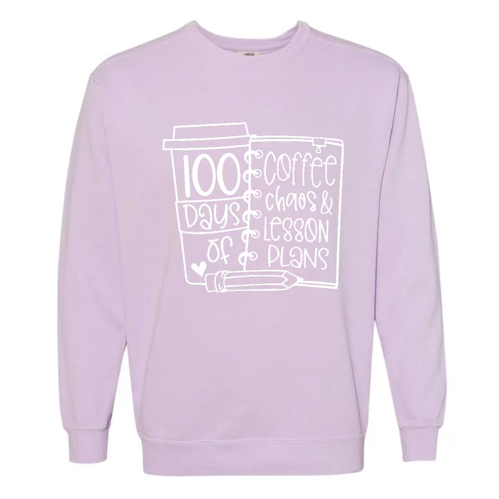 100 Days Of Coffee Chaos And Lesson Plans Garment-Dyed Sweatshirt