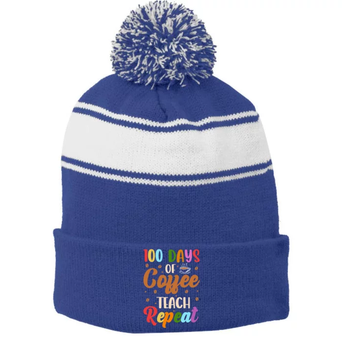 100 Days Of Coffee Teach Repeat 100th Days Of School Teacher Meaningful Gift Stripe Pom Pom Beanie