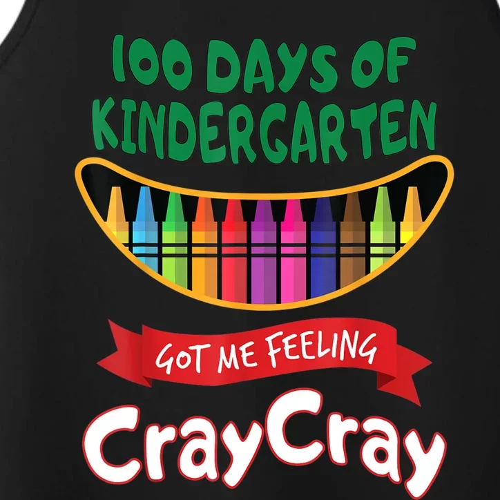 100 Days Of Kindergarten Got Me Feeling Cray Cray Performance Tank