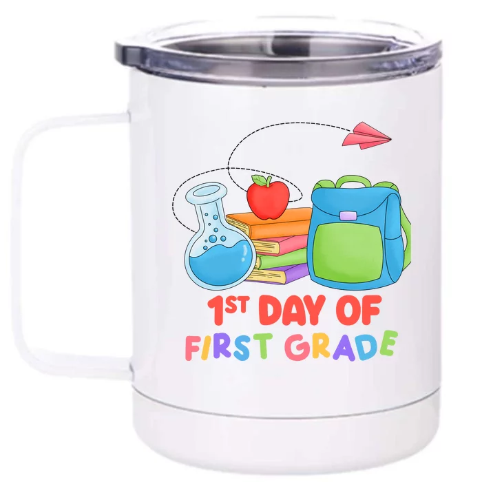 1st Day Of First Grade Cute Back To School Front & Back 12oz Stainless Steel Tumbler Cup