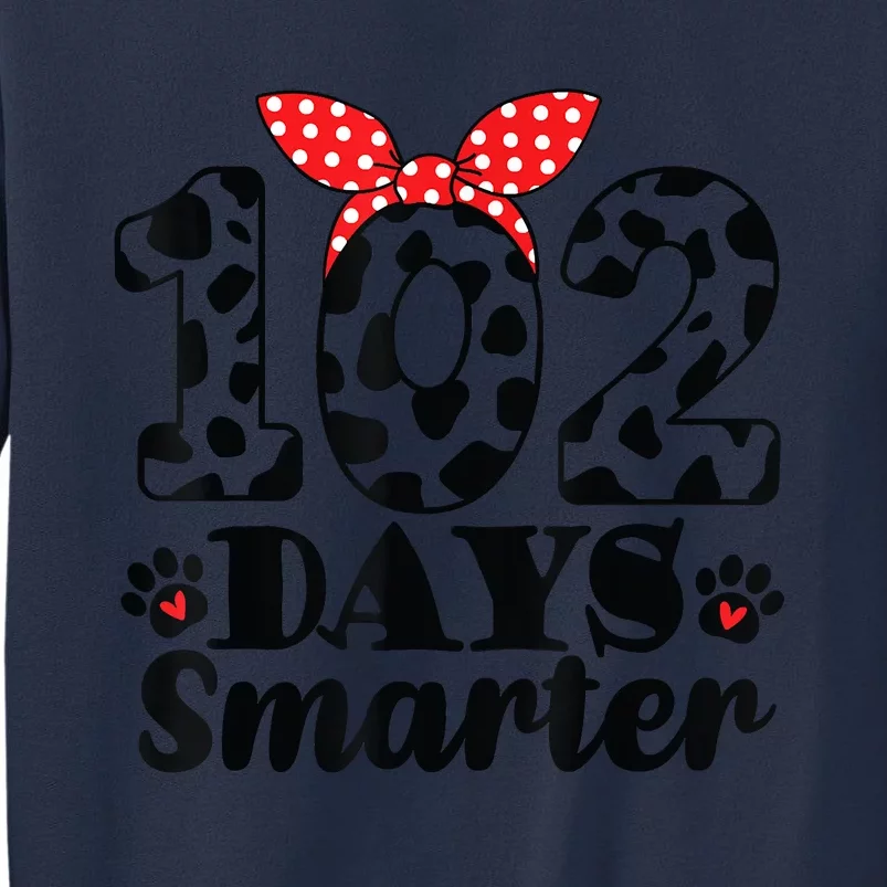 102nd Day Of School Teacher Dalmatian 100 Days Smarter Sweatshirt