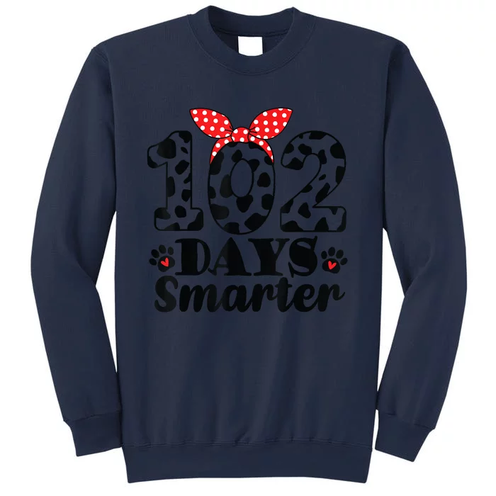 102nd Day Of School Teacher Dalmatian 100 Days Smarter Sweatshirt