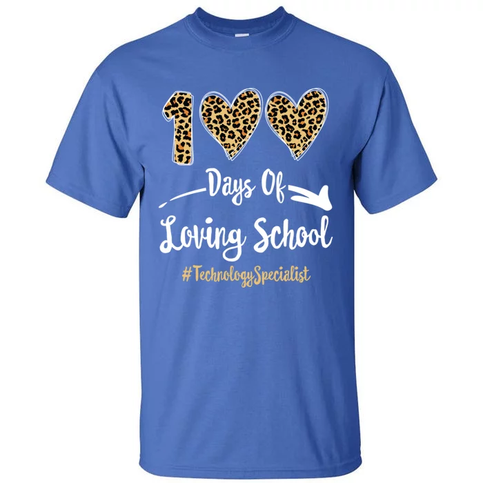 100 Days Of Loving School 100th Day Technology Specialist Great Gift Tall T-Shirt