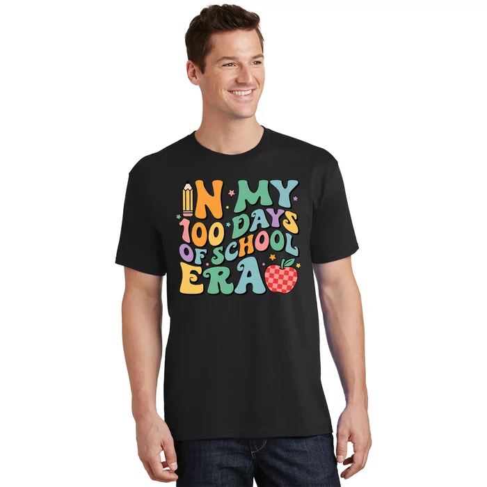 100th Day Of School Teacher In My 100 Days Of School Era T-Shirt