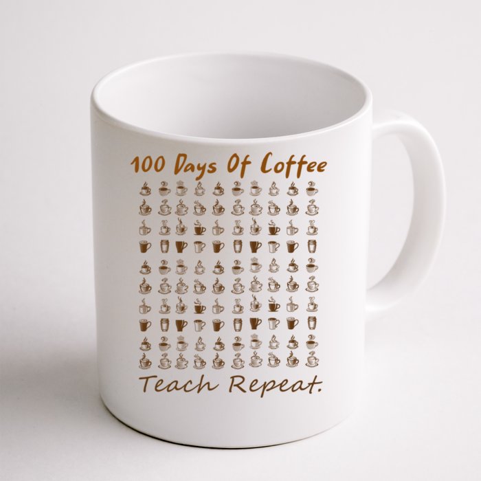 100th Day Of Coffee Teach Repeat 100 Days Of School Teacher Gift Front & Back Coffee Mug