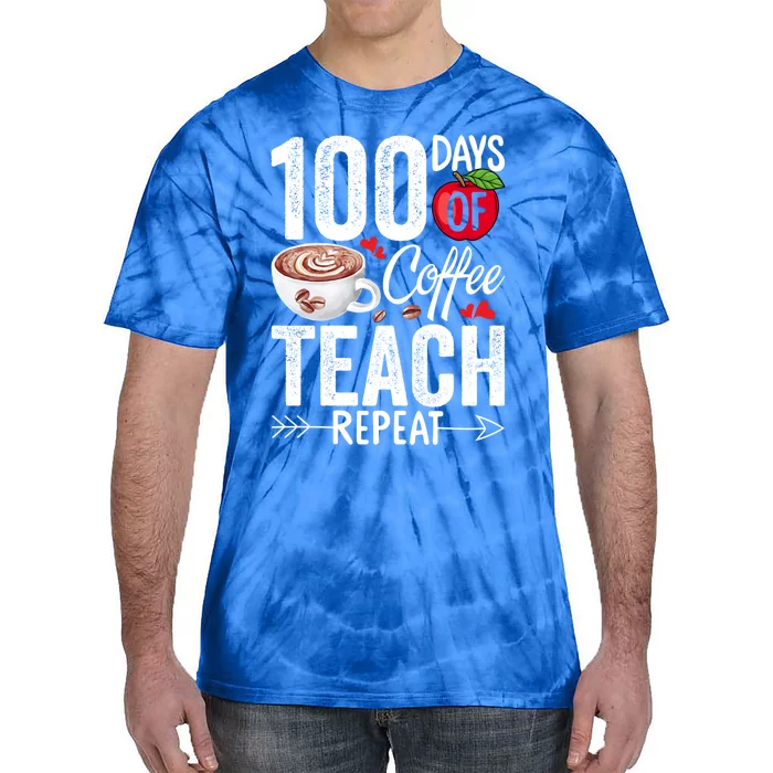 100th Day Of Coffee Teach Repeat Teacher 100 Days Of School Gift Tie-Dye T-Shirt