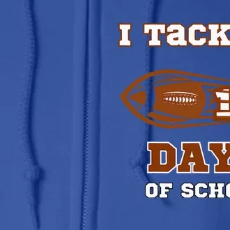 100 Days Of School Football I Tackled 100 Days Of School Full Zip Hoodie