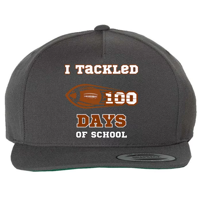 100 Days Of School Football I Tackled 100 Days Of School Wool Snapback Cap