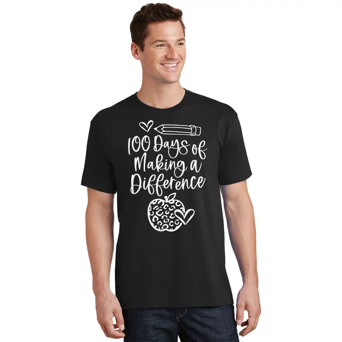 100 Days Of Making A Difference 100 Days Of School T-Shirt