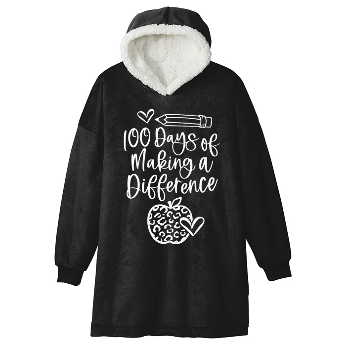 100 Days Of Making A Difference 100 Days Of School Hooded Wearable Blanket