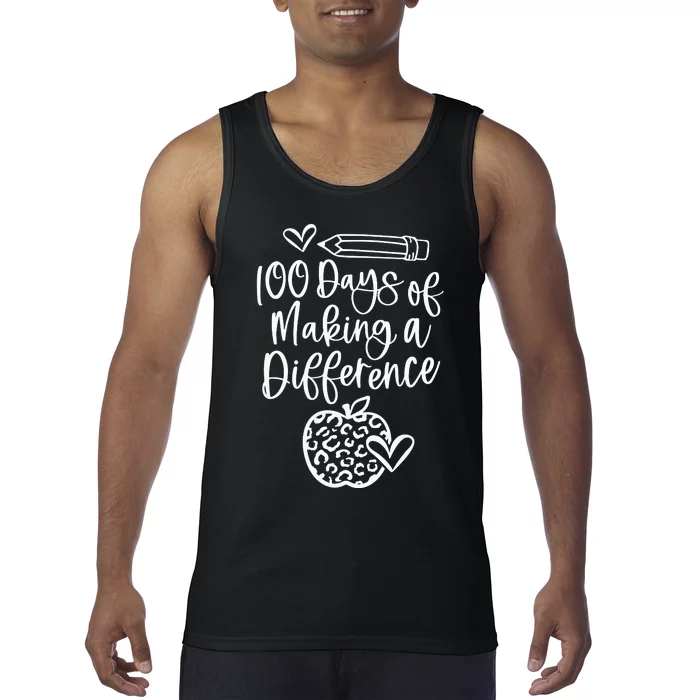 100 Days Of Making A Difference 100 Days Of School Tank Top